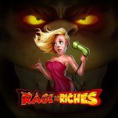 Rage to Riches